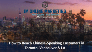 Chinese marketing Toronto Vancouver LA